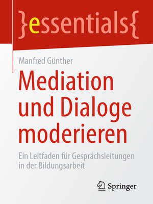 Mediation und Dialoge moderieren - ebook